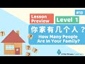 Chinese for Kids – How Many People 你家有几个人？ | Mandarin Lesson A13 Preview | Little Chinese Learners