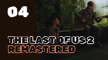 THE LAST OF US PART 2 REMASTERED WALKTHROUGH FULL GUIDE GAMEPLAY PART 04 BY GIMSAJO