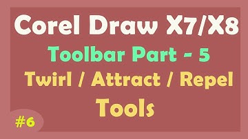 Twirl Tool | Attract Tool | Repel Tool in Corel Drax x7/x8/x9 - CorelDraw Tutorial in Hindi