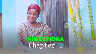NIMECHOKA  _ CHAPTER 1 _ BONGO MOVIE _ 2023
