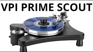 VPI PRIME SCOUT TURNTABLE REVIEW. INCLUDES A FEW CARTRIDGES AND CLAMPS/STABILISERS IN THERE TOO