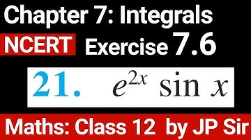 Class Maths 12 Exercise 7.6 Question 21 NCERT Solution | Chapter 7 Integrals | JP Sir