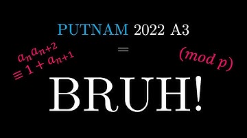 Putnam 2022 - A BRUH! moment in a math contest!