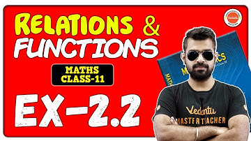Relations and Functions Chapter 2 | Exercise 2.2 | Class 11 Maths | CBSE | NCERT 2025