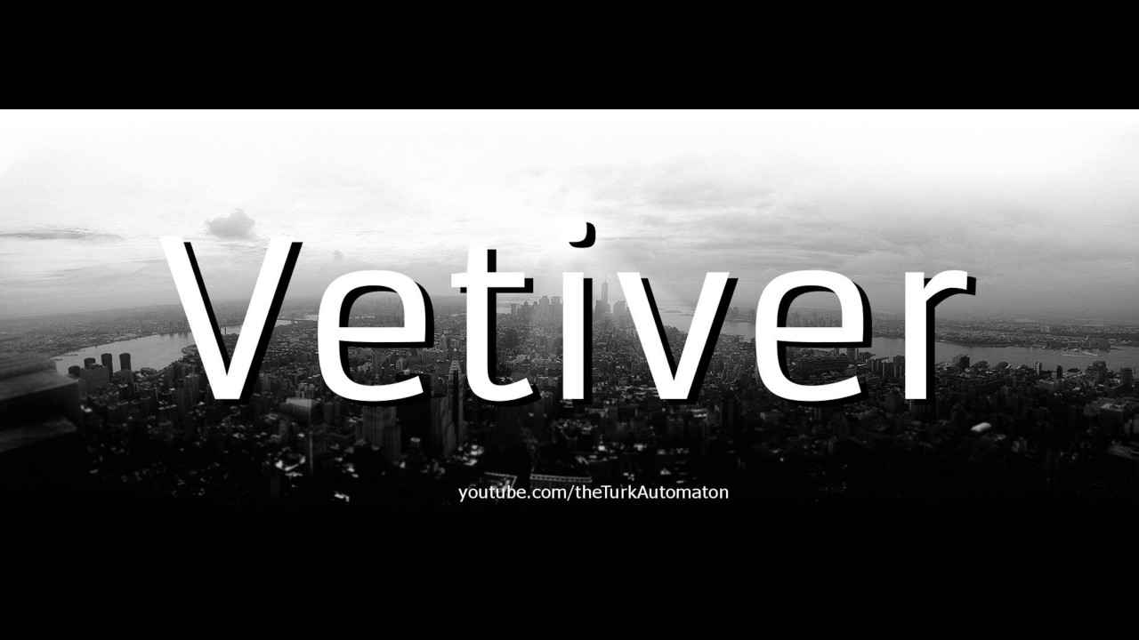 How to pronounce Vetiver in Spanish YouTube
