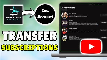*2025 UPDATED* How to Move/Transfer YouTube Subscriptions to Another Account/Channel - Full Tutorial