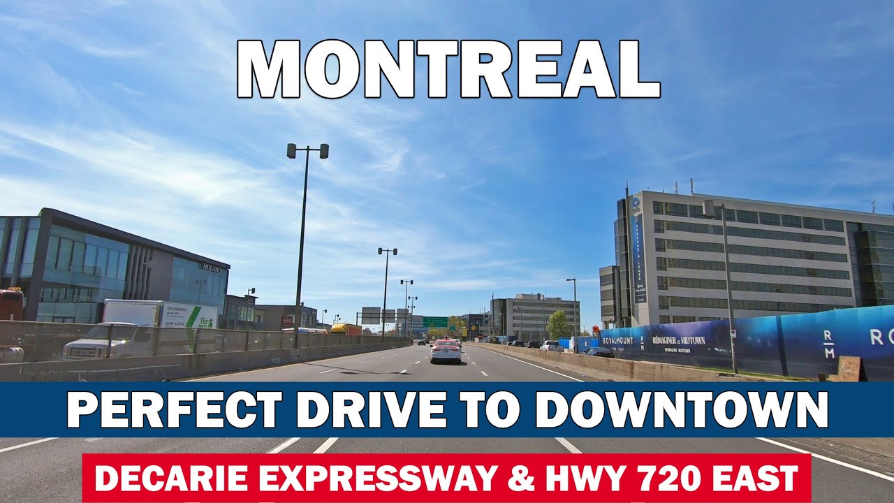 Driving to Downtown Montreal via Decarie Expressway and Hwy 720 - YouTube