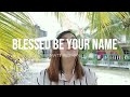 Blessed be your name song cover by ronnie arellano wumlc singers