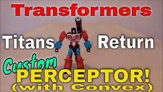 Transformers Titans Return CUSTOM Perceptor with Convex - GotBot True Review NUMBER 254