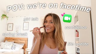 a grwm that feels like we're on facetime  girl talk + life updates