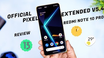 Pixel Extended 5.4 Official for Redmi Note 10 Pro Review - What