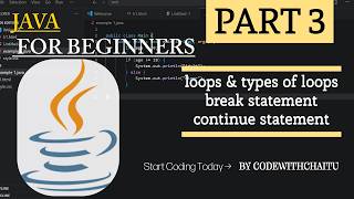 Java Tutorial Part 3 | Loops, Break & Continue Explained | Java for Beginners
