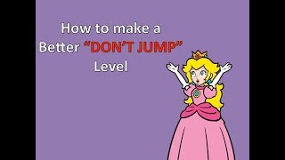 Ceave Gaming Parody: How to make a true Don't Jump level in Super Mario Maker 2.