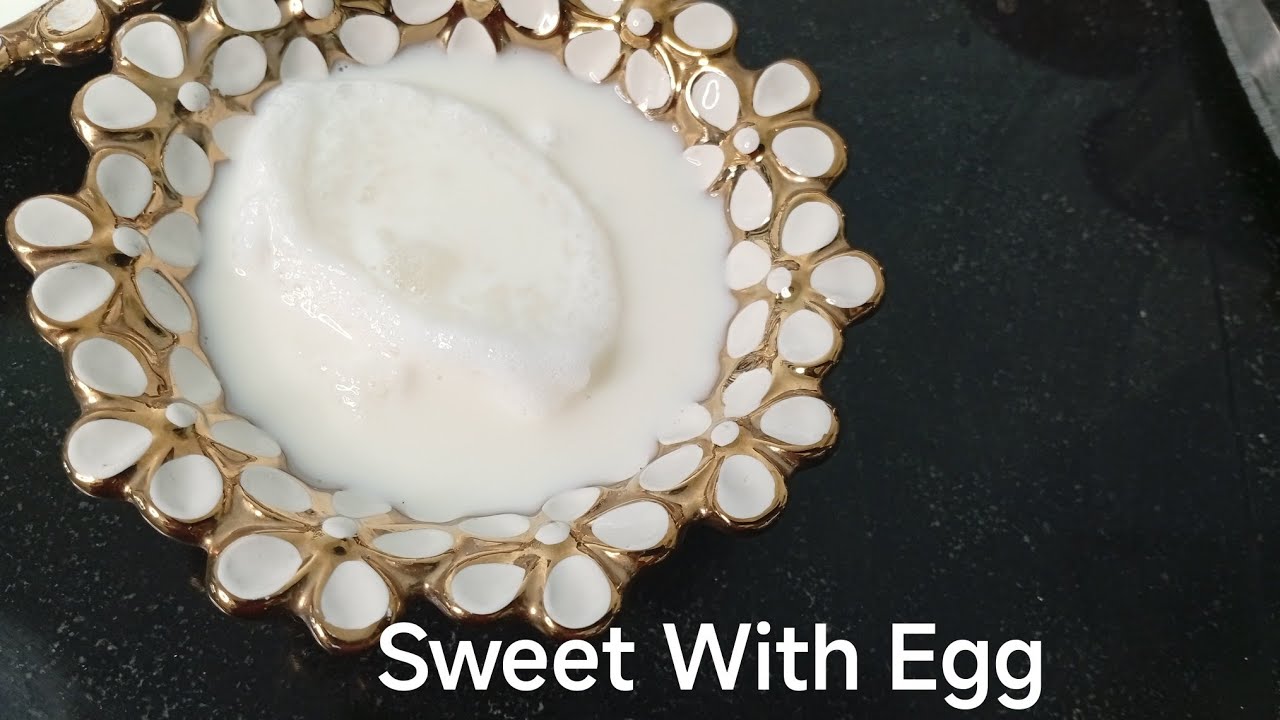 Sweet With Egg