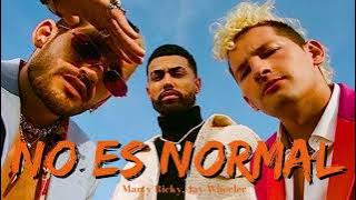 Mau y Ricky, Jay Wheeler - No Es Normal