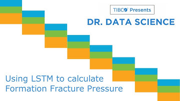Dr. Data Science - Using LSTM to Estimate Formation Fracture Pressure