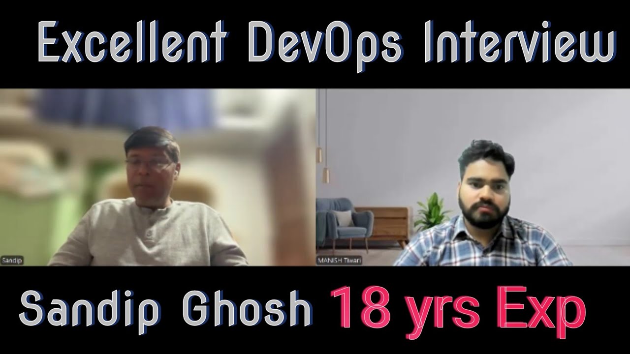 Excellent Senior DevOps Engineer Real Interview with 18 years ...