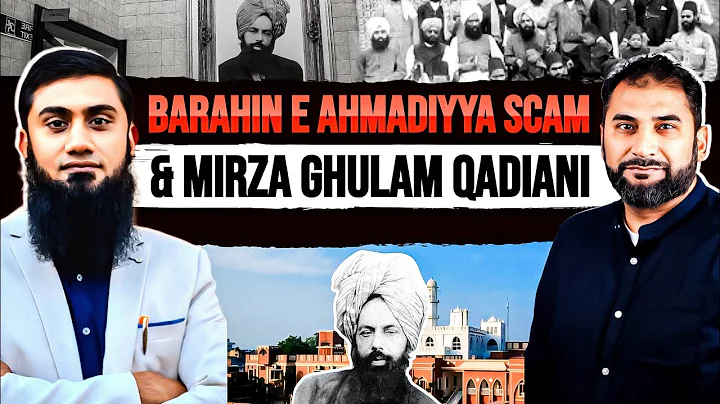 BARAHIN E AHMADIYYA SCAM & MIRZA GHULAM QADIANI