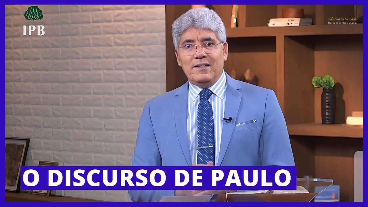 O DISCURSO DE PAULO - Hernandes Dias Lopes