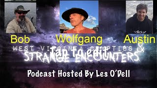 WV CASE Podcast: Live with Bigfoot  Investigators Bob Clift, Wolfgang Moser, and Austin Collins