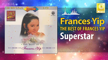 Frances Yip - Superstar (Original Music Audio)