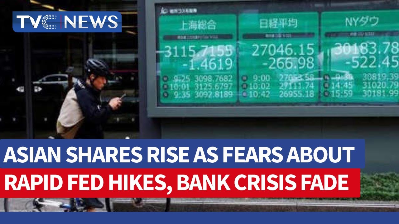 Asian Shares Rise as Fears About Rapid Fed Hikes, Bank Crisis Fade