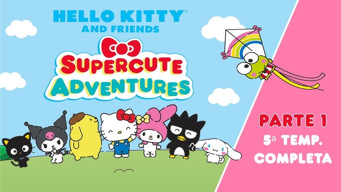 Hello Kitty and Friends - Supercute Adventures, 5ª TEMP. COMPLETA - PARTE  2