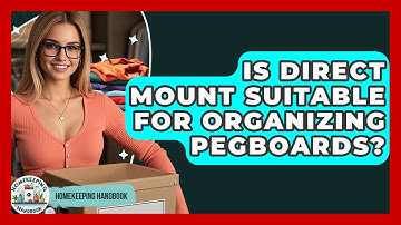 Is Direct Mount Suitable For Organizing Pegboards? - Homekeeping Handbook