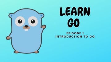 Learn Go Programming Language Ep. 1