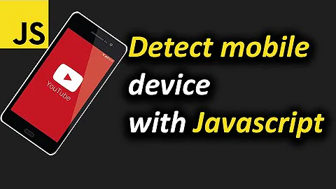 Detect If Browser Is On a Mobile Device With Javascript