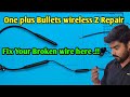 One plus service Repair ||  one plus bullets Z Wireless bluetooth Earphones Repair