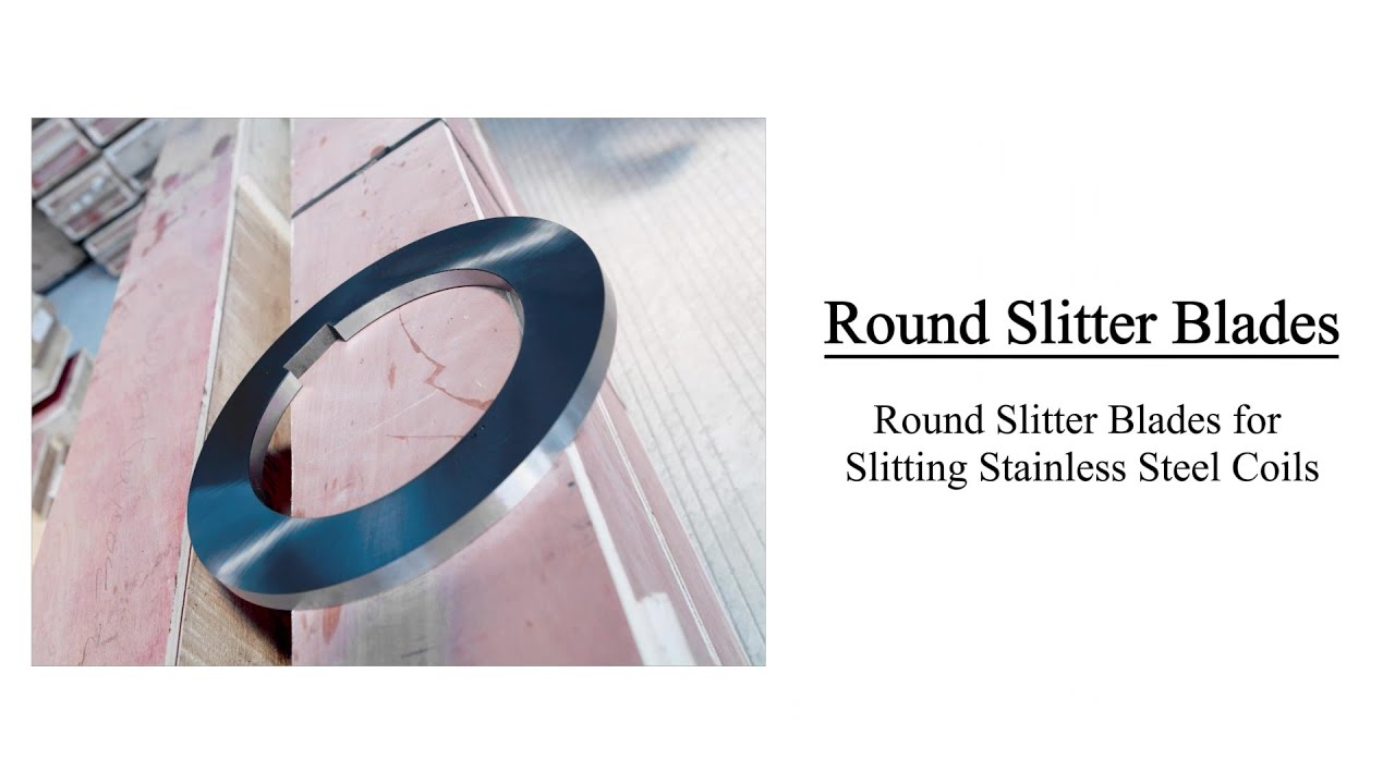 Round Slitter Blades for Slitting Stainless Steel Coils！