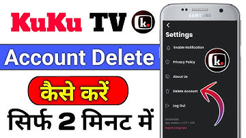 Kuku TV Account Delete Kaise Kare | how to delete kuku tv account permanently