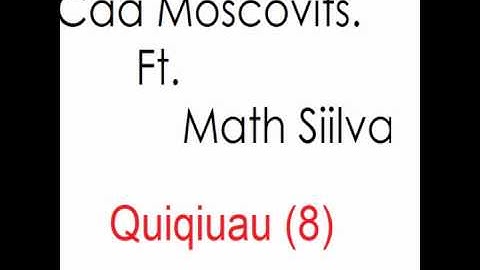 Caa Moscovits Ft. Math Siilva - Quiqiuau (8)