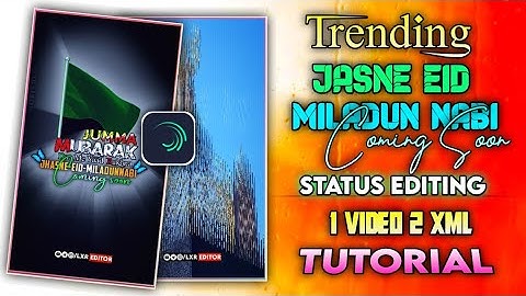 🔥Coming Soon Eid Milad Un Nabi Status Editing | 12 Rabi Ul Awal Status Editing With xml File 2023