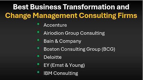 Top 7 Best Business Transformation Change Management Consulting Firms