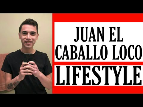 Juan El Caballo Loco Lifestyle | Juan El Caballo Biography