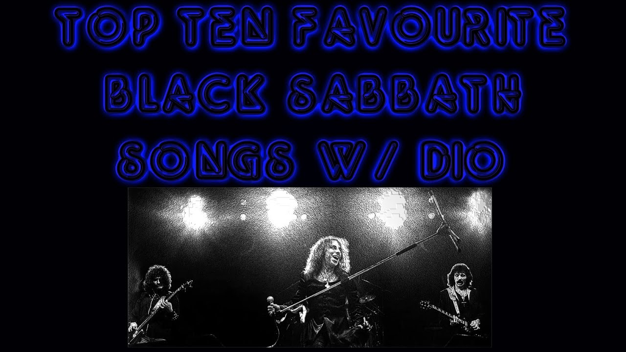 Tuesday's Top Ten in Under Ten Minutes - Black Sabbath Songs w/ Dio ...