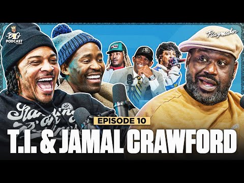 Shaq Talks NBA Beefs, Rap Secrets & Untold Stories With T.I. & Jamal Crawford | Ep. #10
