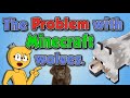 The Problem with MineCraft wolves (Community Reviews: Minecraft Collab)