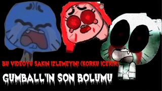 Sakin Bu Vi̇deoyu İzlemeyi̇n Korku İçeri̇r Gumballın Son Bölümü