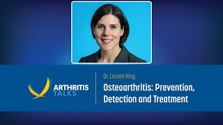 Osteoarthritis: Prevention, Detection and Treatment | Arthritis Talks by Arthritis Society Canada 2,815 views 2 months ago 1 hour, 2 minutes