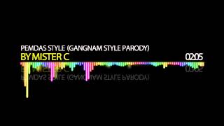 PEMDAS STYLE (Gangnam Style Parody) | Mister C (Song #9)