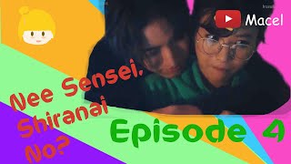 Nee sensei, shiranai no? episode 4