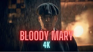 Thomas Shelby || BLOODY MARY || 4K EDIT!