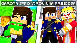 A GAROTA SAPO VIROU UMA PRINCESA no Minecraft  ‹ Pimpolha ›