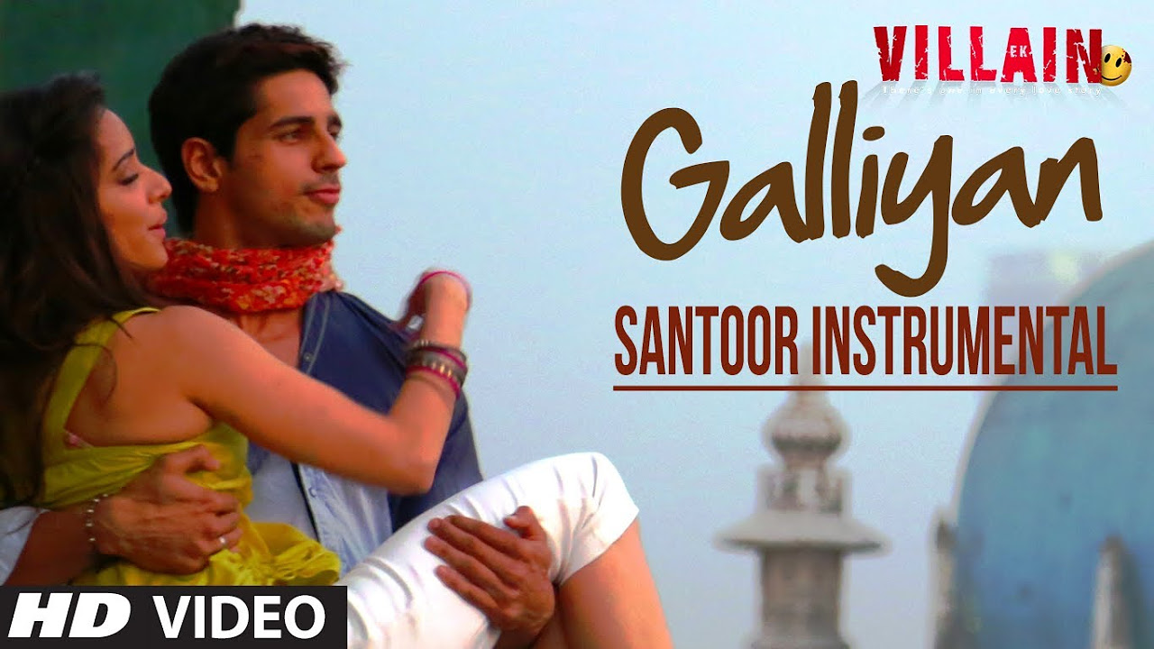 Galiyaan Video Song  Santoor Instrumental by Rohan Ratan  Ek Villain