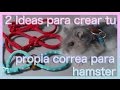 DIY | Correa/Arnes para hámster ruso (NO ES PARA LA CALLE, SOLO EN CASA)