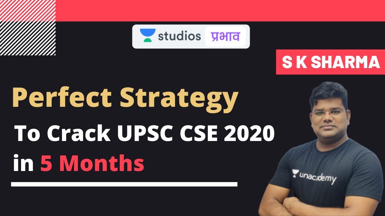 Perfect Strategy to Crack UPSC CSE 2020 in 5 Months | UPSC Strategy ...
