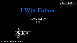 Video thumbnail of "I Will Follow (Karaoke) - U2"